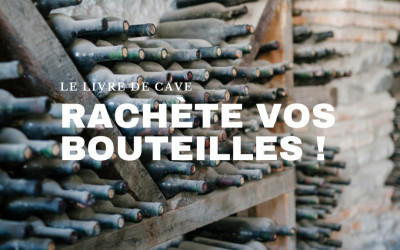 nous rachetons vos grands crus